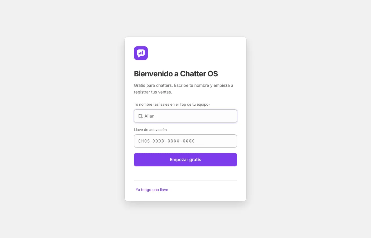 Pantalla de bienvenida de ChatterOF: tu nombre, llave de activación y el botón Empezar gratis.